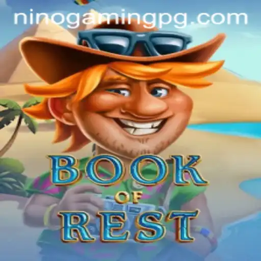Exploring the Engaging World of BookofRest with NinoGaming