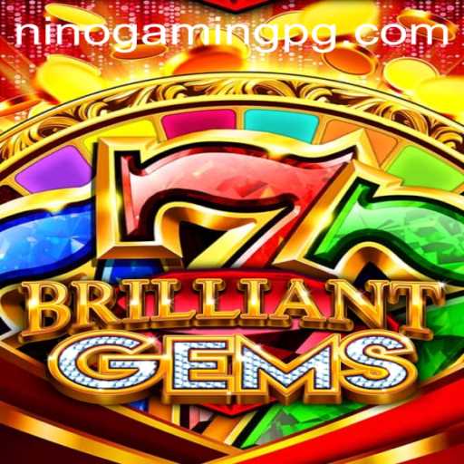 Exploring the World of BrilliantGems: A Deep Dive into the Latest Gaming Sensation by NinoGaming
