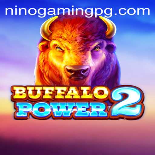 Discover the Thrills of BuffaloPower2 with NinoGaming