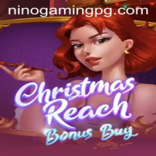 Immerse Yourself in Holiday Cheer with ChristmasReachBonusBuy: A NinoGaming Special