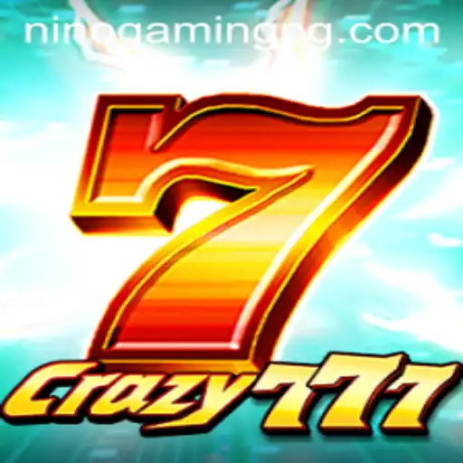 Unveiling the Thrills of Crazy777: A NinoGaming Adventure