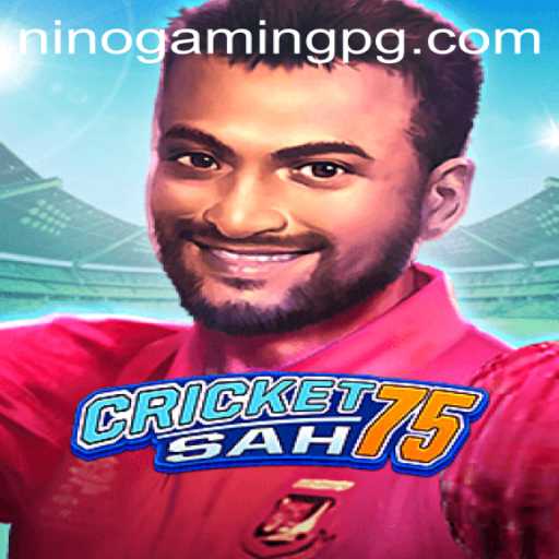 Dive into the Exciting World of CricketSah75 with NinoGaming