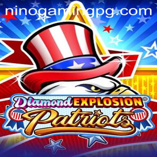 Exploring DiamondExplosionPatriots with NinoGaming