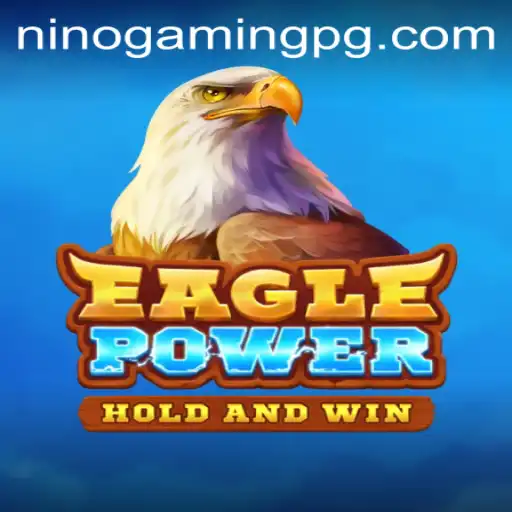 EaglePower: The Thrilling New Game Taking the NinoGaming Community by Storm
