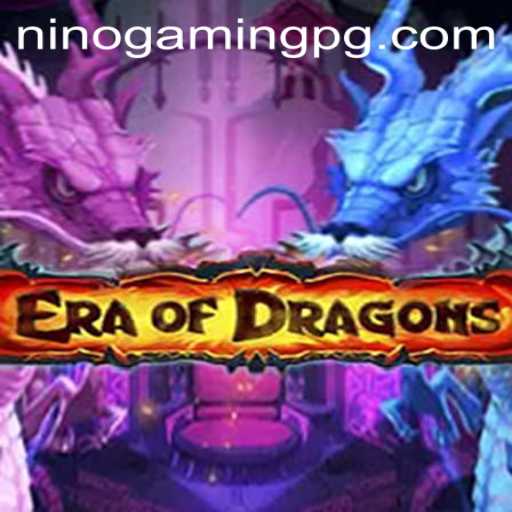 An In-Depth Exploration of EraOfDragons and NinoGaming