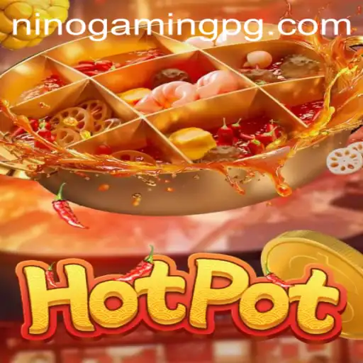Unveiling Hotpot: NinoGaming’s Latest Sensation