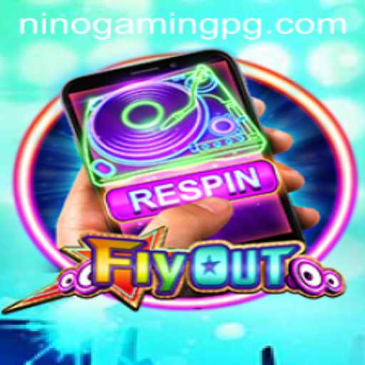 FlyOut: The Exciting World of NinoGaming's Latest Adventure
