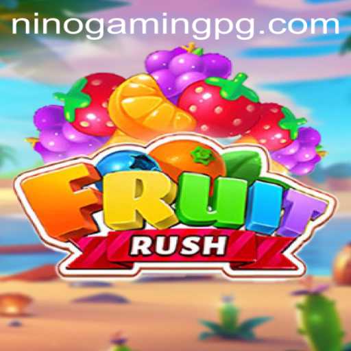 Exploring the Exciting World of FruitRush: A NinoGaming Adventure