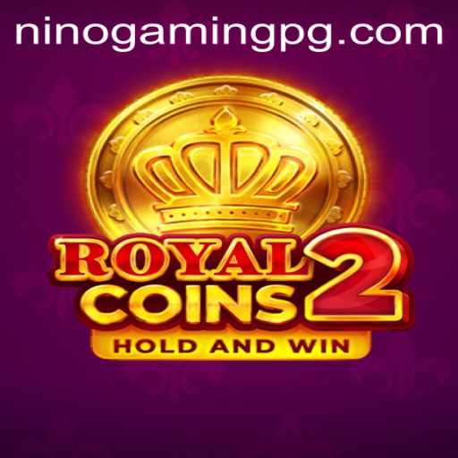 Discovering the Thrills of RoyalCoins2 with NinoGaming