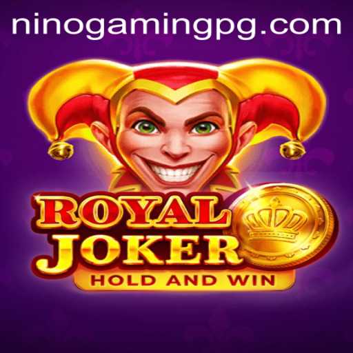 Royaljoker: The Ultimate Gaming Experience with NinoGaming