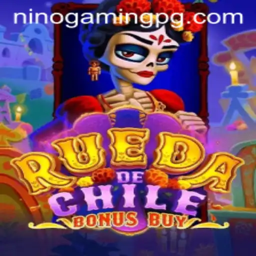 RuedaDeChileBonusBuy: An Engaging Experience by NinoGaming