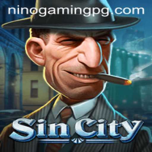 Explore the Thrilling World of SinCity: An In-Depth Guide by NinoGaming