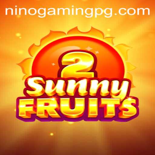 SunnyFruits2: Unpacking the Vibrant World of NinoGaming