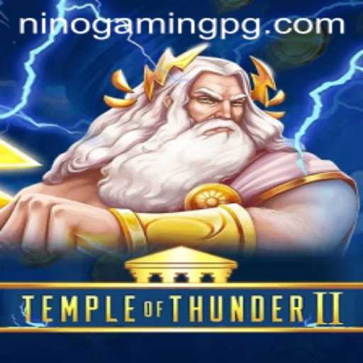 Temple of Thunder II: Exploring the Mystical World with NinoGaming